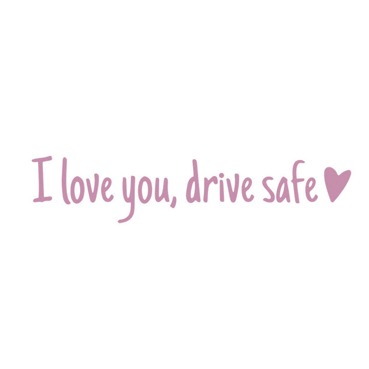 BowLift | I love you Drive safe Mirror sticker